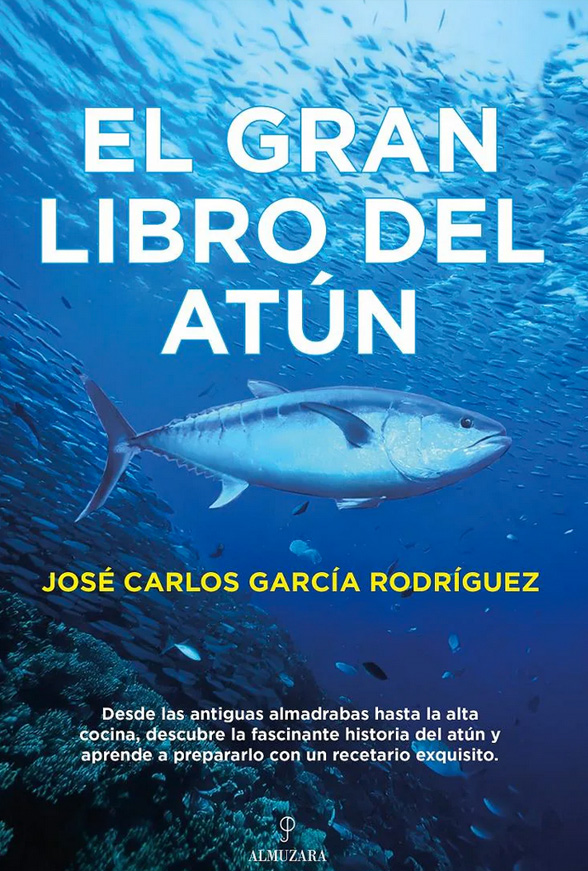 el gran libro del atun; jose carlos garcia rodriguez; luis parejo fernandez